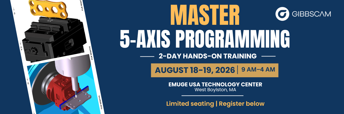 GibbsCAM 5-Axis Programming hands-on training, August 18–19, 2026, at the EMUGE USA Technology Center in West Boylston, Massachusetts.